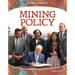 Mining Policy