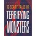 12 Scary Tales of Terrifying Monsters