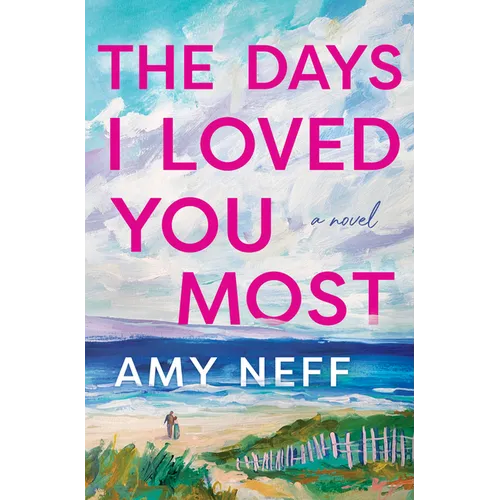 The Days I Loved You Most