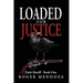 Loaded for Justice