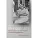 In the Shadow of Invisibility: Ralph Ellison and the Promise of American Democracy