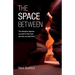 The Space Between: The disruptive seasons we want to hide from, and why we need them