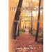 The Good Road: The Journey Along a Spiritual Path