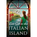 The Lost Gift to the Italian Island: Unputdownable and heart-wrenching World War Two historical fiction