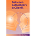 Between Astrologers and Clients: The Foundation of a Relationship