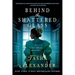 Behind the Shattered Glass