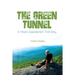 The Green Tunnel, A Hiker's Appalachian Trail Diary