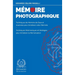 Mémoire Photographique: Techniques de Mémoire de Base et Avancées pour Améliorer votre Mémoire - Techniques Mnémoniques et Stratégies pour Améliorer l