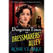 Dangerous Times on Dressmakers' Alley