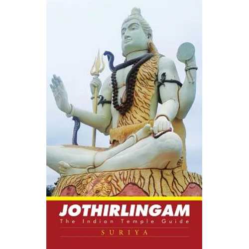 Jothirlingam: The Indian Temple Guide