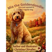 Mia the Goldendoodle: Who Just Wanted to Be a Regular Dog