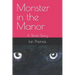 Monster in the Manor: A Short Story