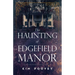 The Haunting of Edgefield Manor