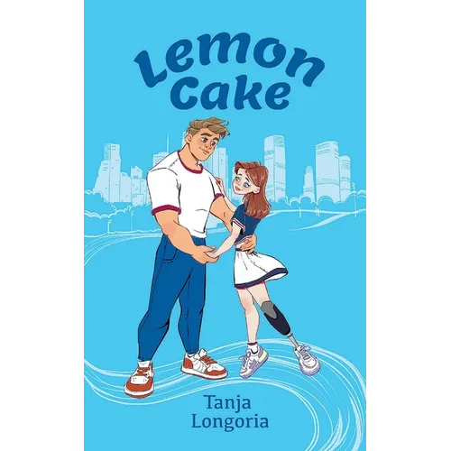 Lemon Cake: A Steamy Feel Good Romance