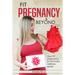 FIT Pregnancy and Beyond: Your fit pregnancy & Post baby shape up guide