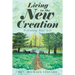 Living in the New Creation: Reframing Your Life