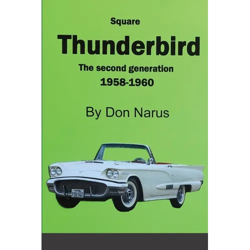 Square Thunderbird 1958-1960