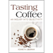 Tasting Coffee: An Inquiry into Objectivity