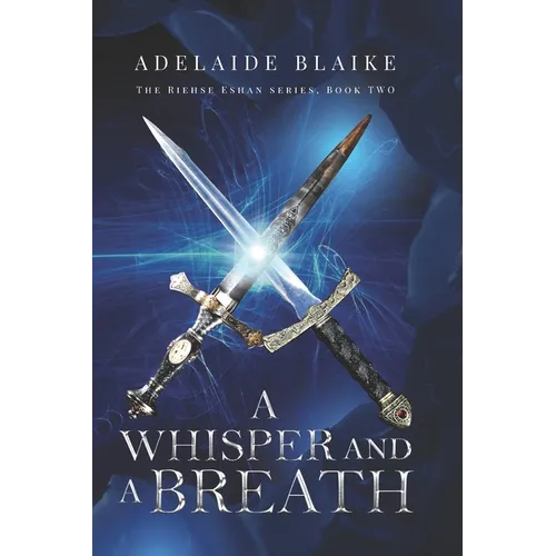 A Whisper and a Breath