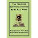 The Third 200 Questions Answered By Dr. D. A. Waite