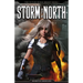Storm In The North: The Future Burns Bright, Book 1
