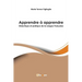Apprendre à apprendre - Didactique et pratique de la Langue Française