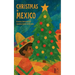 Christmas in Mexico: Bilingual Spanish-English Christmas Stories for Children