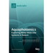 Aquaphotomics: Exploring Water Molecular Systems in Nature