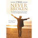 I Was Never Broken: One Woman's Journey from Victim to Victor Through Life Coaching
