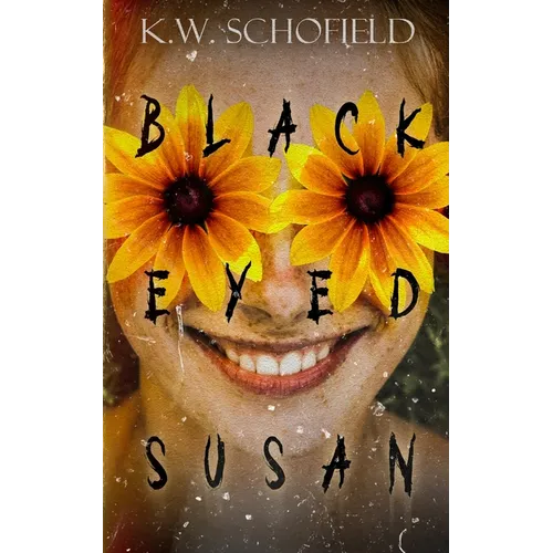 Black Eyed Susan: A Cosmic Horror Novel
