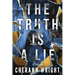 The Truth is a Lie