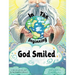 In the Beginning, God Smiled