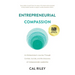 Entrepreneurial Compassion: An Entrepreneur's Journey Through Combat, Suicide, and the Discovery of Compassionate Leadership