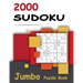 2000 Sudoku - Jumbo Puzzle Book: Giant Bargain Sudoku Puzzle Book - 2000 Problems - Easy, Medium, Hard and Expert - 4 Books in 1