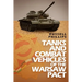 Tanks and Combat Vehicles of the Warsaw Pact