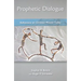Prophetic Dialogue: Reflections on Christian Mission Today