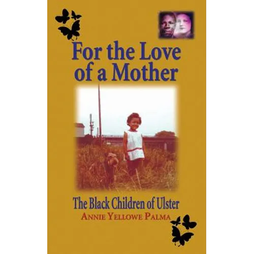 For the love of a mother: The black children of Ulster