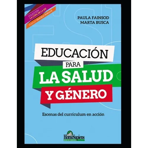Educación para la salud y género: Escenas del currículum en acción