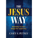 The Jesus Way: Returning to God's Design for Leadership