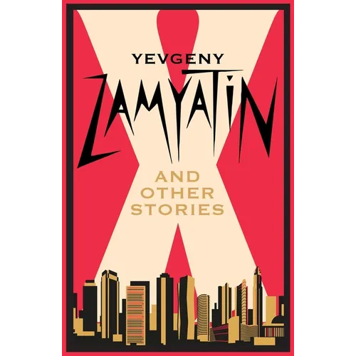 X and Other Stories: Newly Translated and Annotated