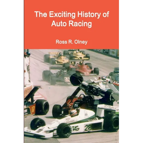 The Exciting History of Auto Racing