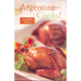 Argentina Cooks! Expanded Edition