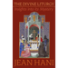 Divine Liturgy: Insights Into Its Mystery