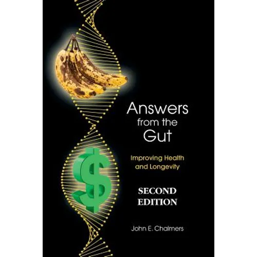 Answers from the Gut: Increasing Health and Longevity