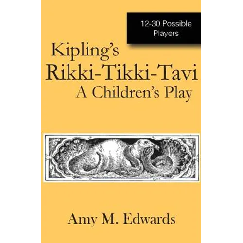 Kipling's Rikki-Tikki-Tavi: A Children's Play