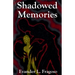 Shadowed Memories