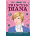 The Story of Princess Diana: An Inspiring Biography for Young Readers