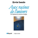 Aux racines de l'univers
