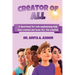 Creator of All: A devotional for kids emphasizing how God created and loves ALL His creation