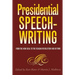 Presidential Speechwriting: From the New Deal to the Reagan Revolution and Beyond